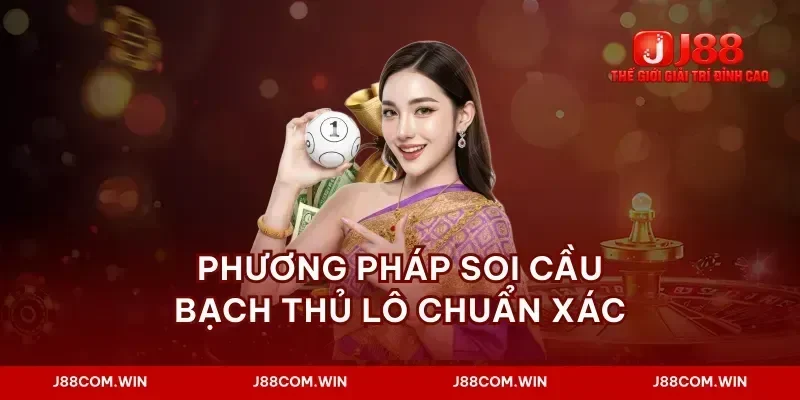 Phương pháp soi cầu bạch thủ lô chuẩn xác
