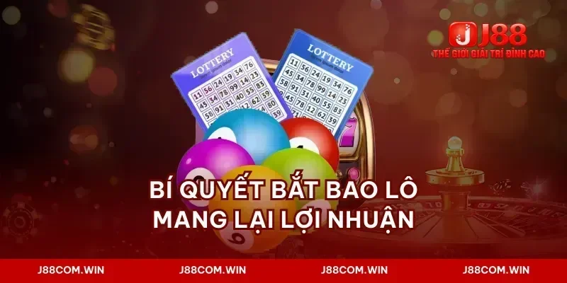 Bí quyết bắt bao lô mang lại lợi nhuận