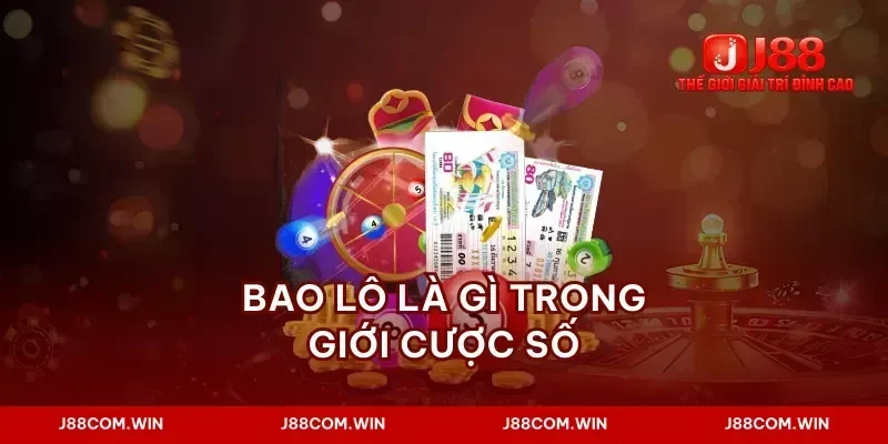 Bao lô là gì trong giới cược số