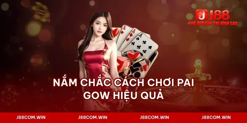 Nắm chắc cách chơi pai gow hiệu quả