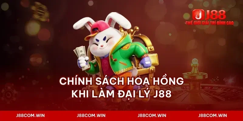 Chính sách hoa hồng khi làm đại lý J88