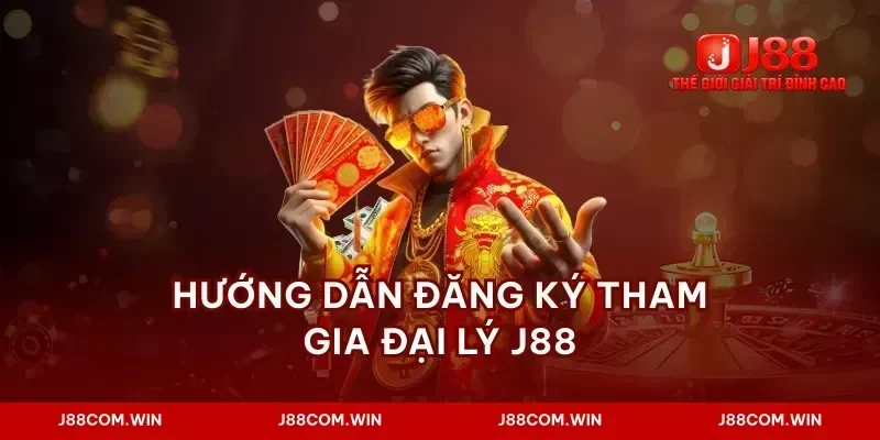 Hướng dẫn đăng ký tham gia đại lý J88