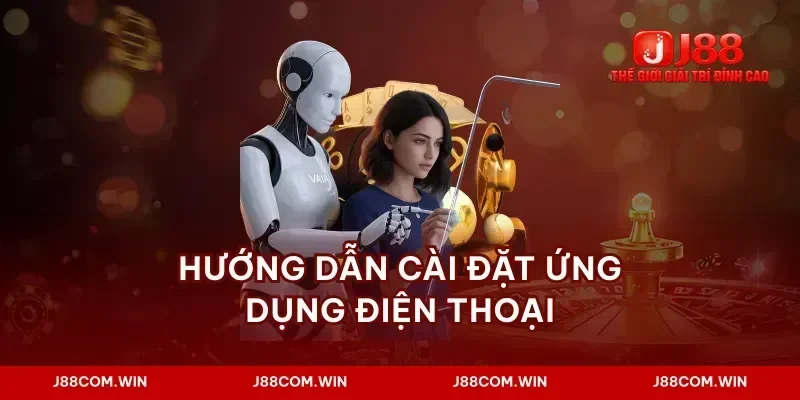 Hướng dẫn cài đặt ứng dụng điện thoại