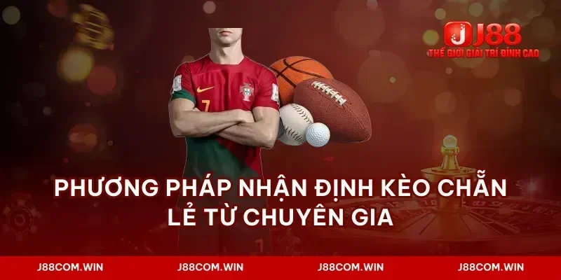 Phương pháp nhận định kèo chẵn lẻ từ chuyên gia
