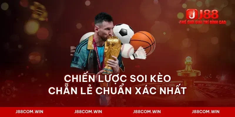 Chiến lược soi kèo chẵn lẻ chuẩn xác nhất