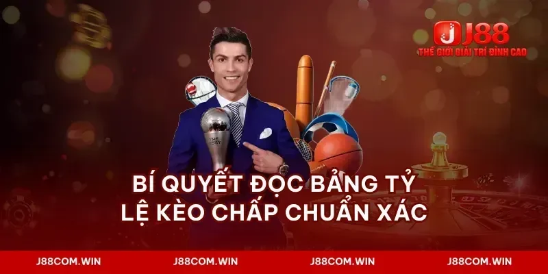 Bí quyết đọc bảng tỷ lệ kèo chấp chuẩn xác