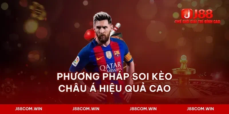 Phương pháp soi kèo châu á hiệu quả cao