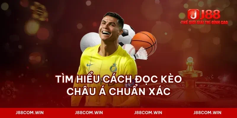 Tìm hiểu cách đọc kèo châu á chuẩn xác