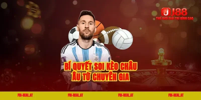 Bí quyết soi kèo châu âu từ chuyên gia