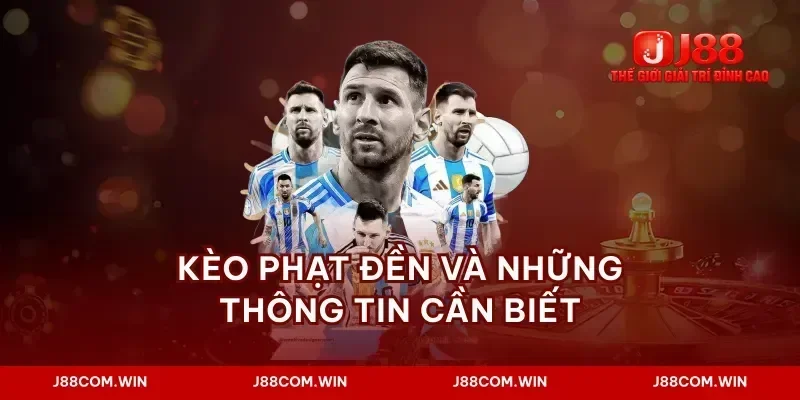 Kèo phạt đền và những thông tin cần biết