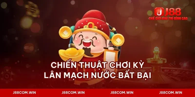 Chiến thuật chơi kỳ lân mạch nước bất bại