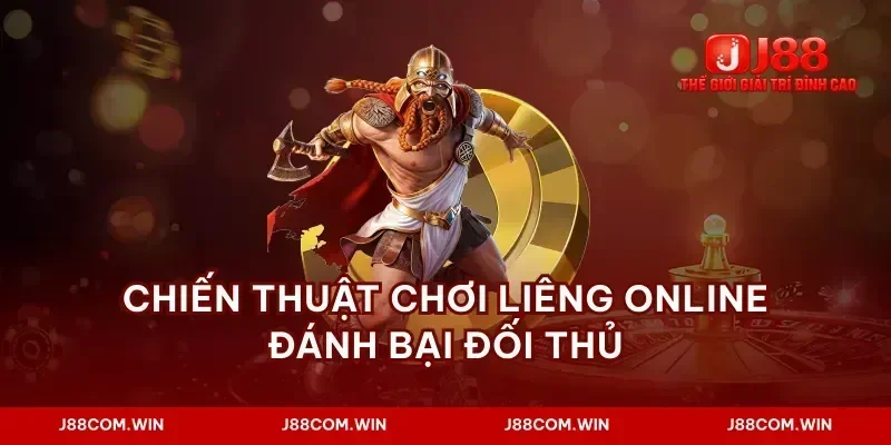 Chiến thuật chơi liêng online đánh bại đối thủ