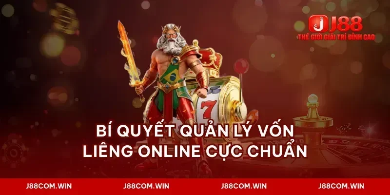 Bí quyết quản lý vốn liêng online cực chuẩn