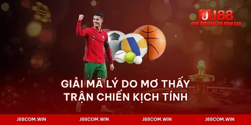 Giải mã lý do mơ thấy trận chiến kịch tính