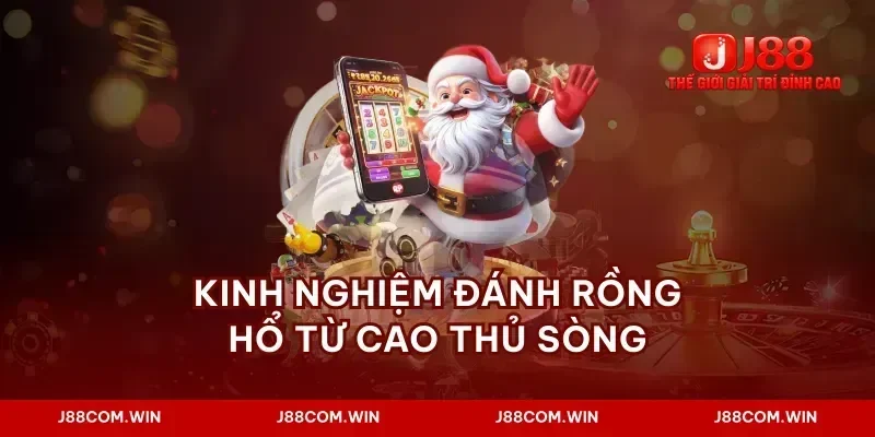 Kinh nghiệm đánh rồng hổ từ cao thủ sòng