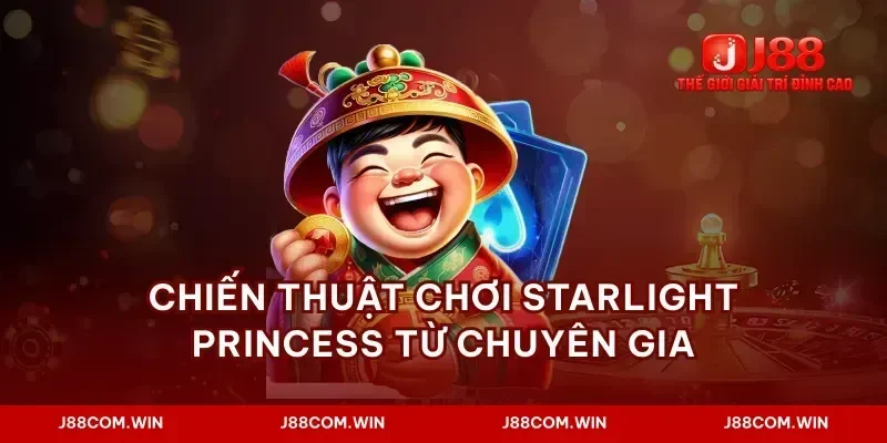 Chiến thuật chơi starlight princess từ chuyên gia