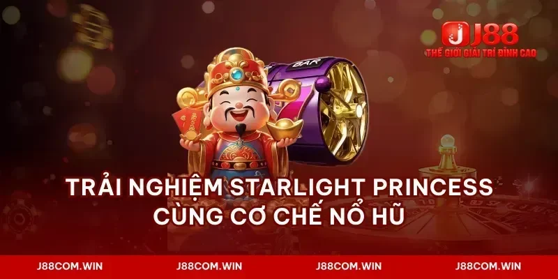 Trải nghiệm starlight princess cùng cơ chế nổ hũ