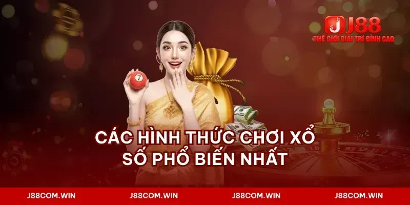 Các hình thức chơi xổ số phổ biến nhất