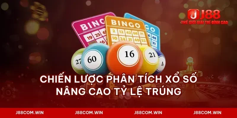 Chiến lược phân tích xổ số nâng cao tỷ lệ trúng